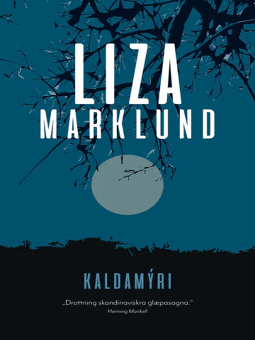 Upplýsingar um Kaldamýri eftir Liza Marklund - Til útláns